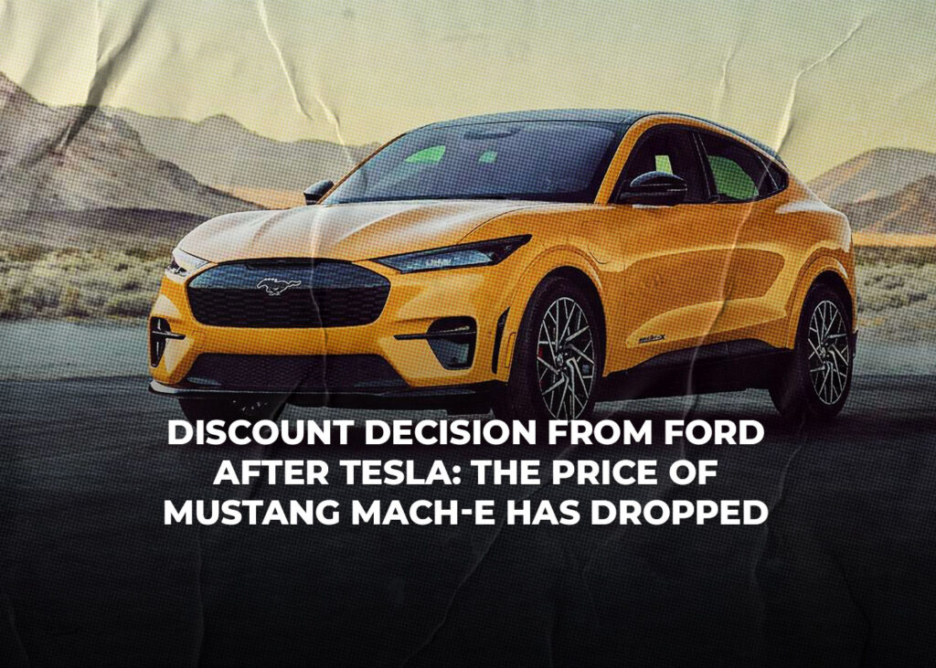 Discount Decision from Ford After Tesla: The Price of Mustang Mach-E Has Dropped