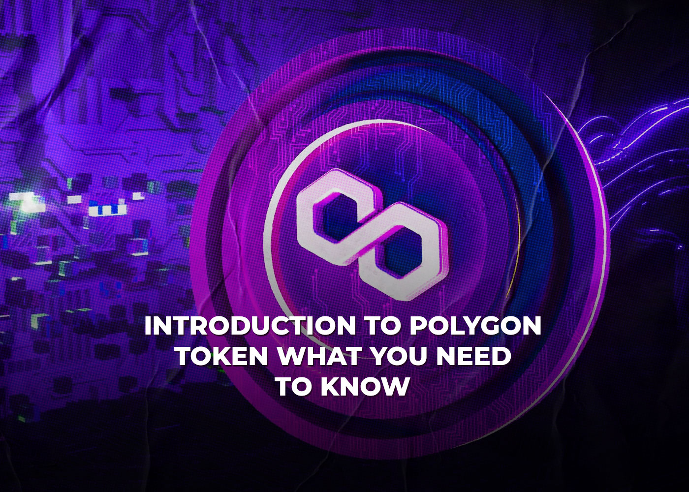 Introduction to Polygon Token: What You Need to Know