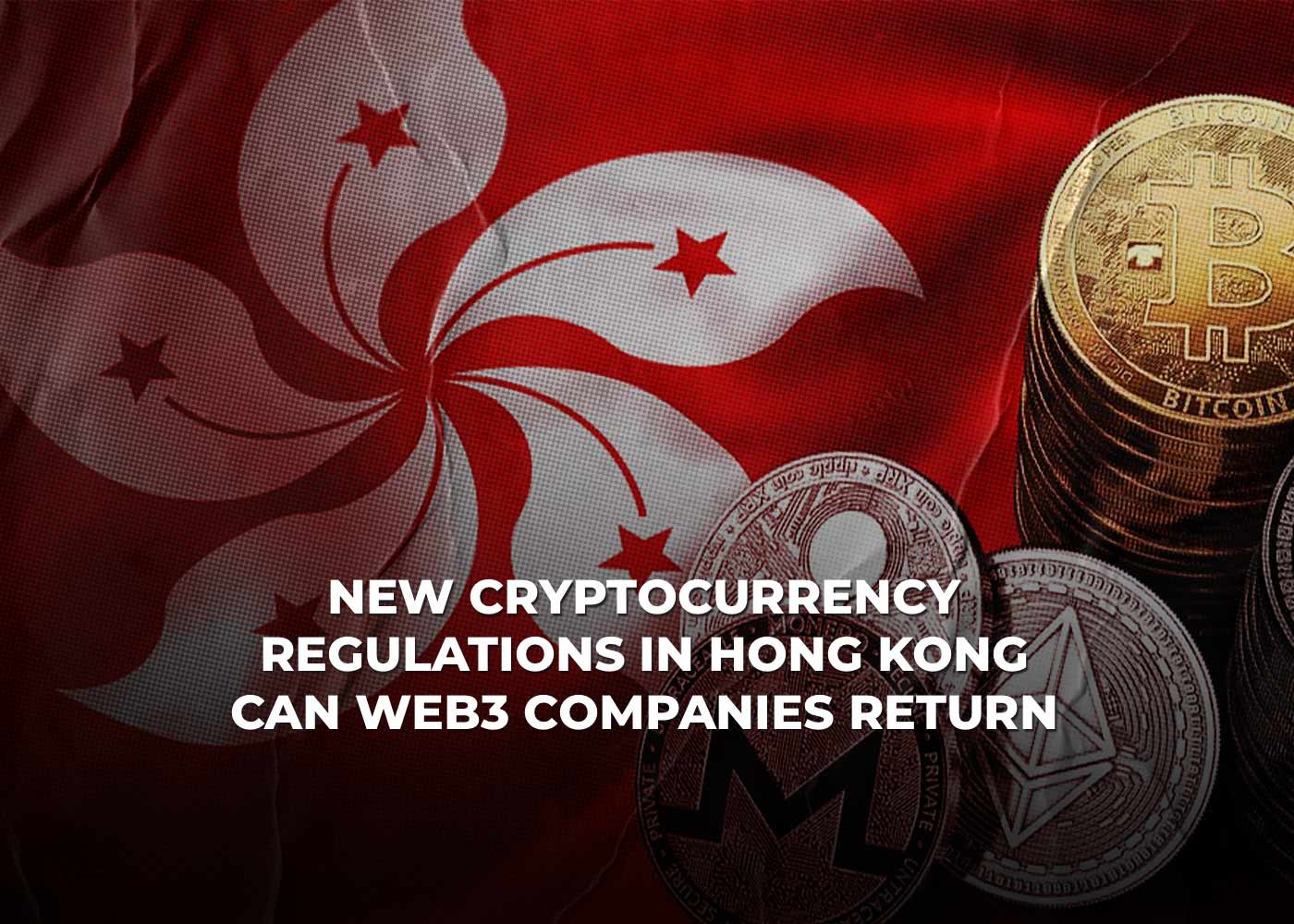 New Cryptocurrency Regulations in Hong Kong: Can Web3 Companies Return?