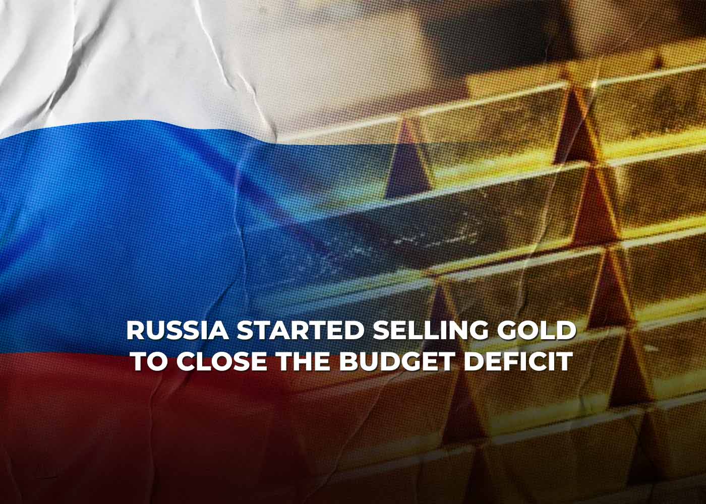 Russia Sells Gold and Yuan to Close Trade Deficit