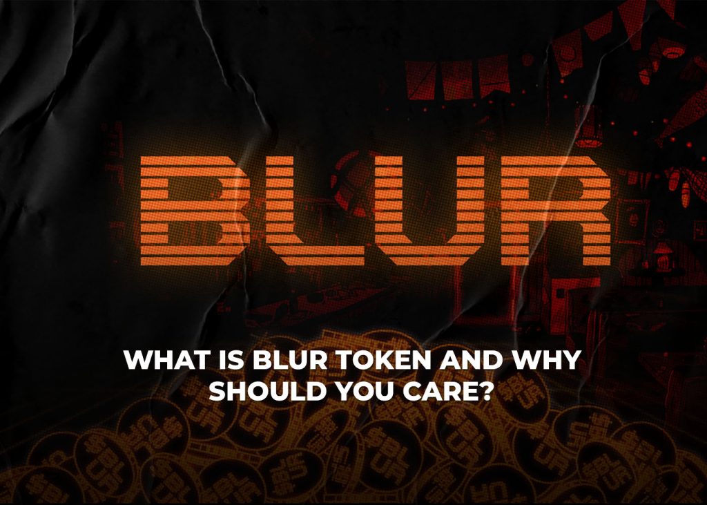 What is Blur Token and Why Should You Care?