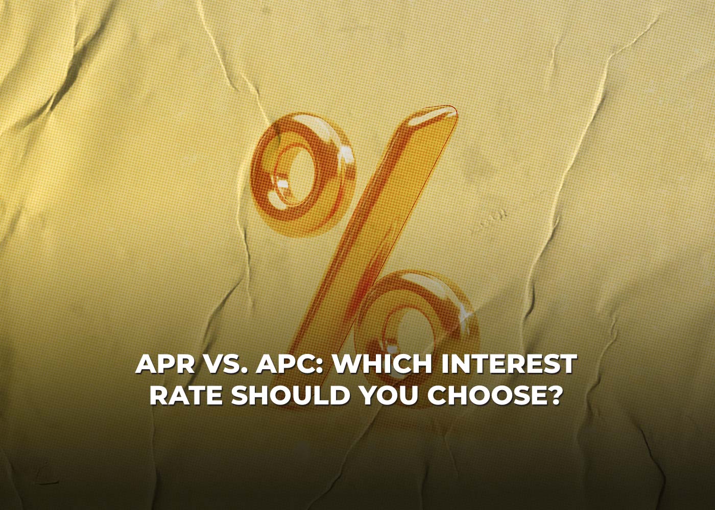 APR vs. APC: Which Interest Rate Should You Choose?