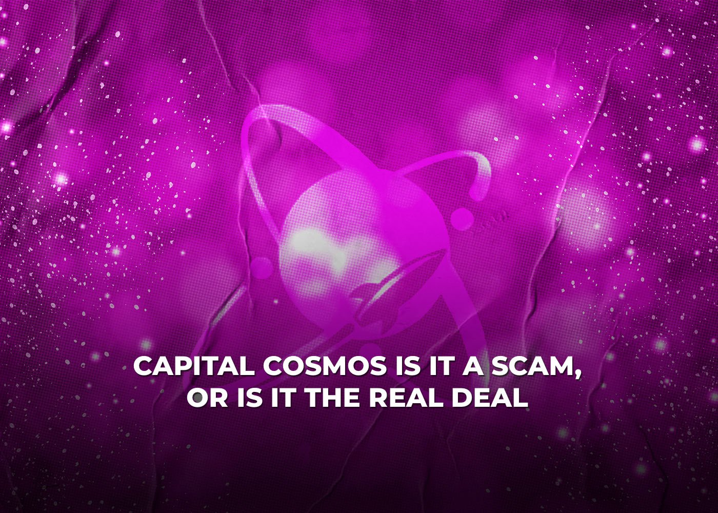 Cosmos Capital: Is It A Scam, Or Is It The Real Deal?2