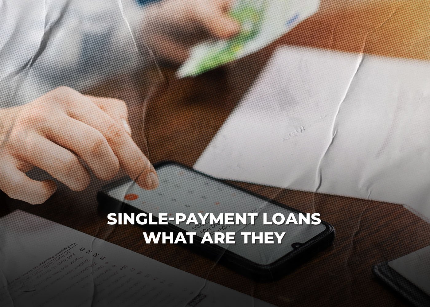 Single-Payment Loans: What Are They?2