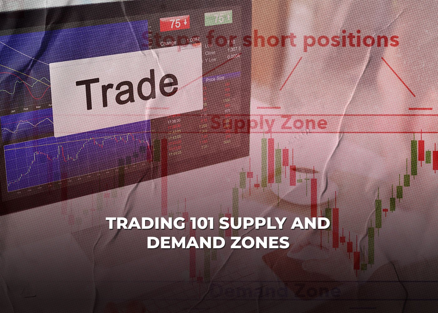 Trading 101: Supply and Demand Zones2