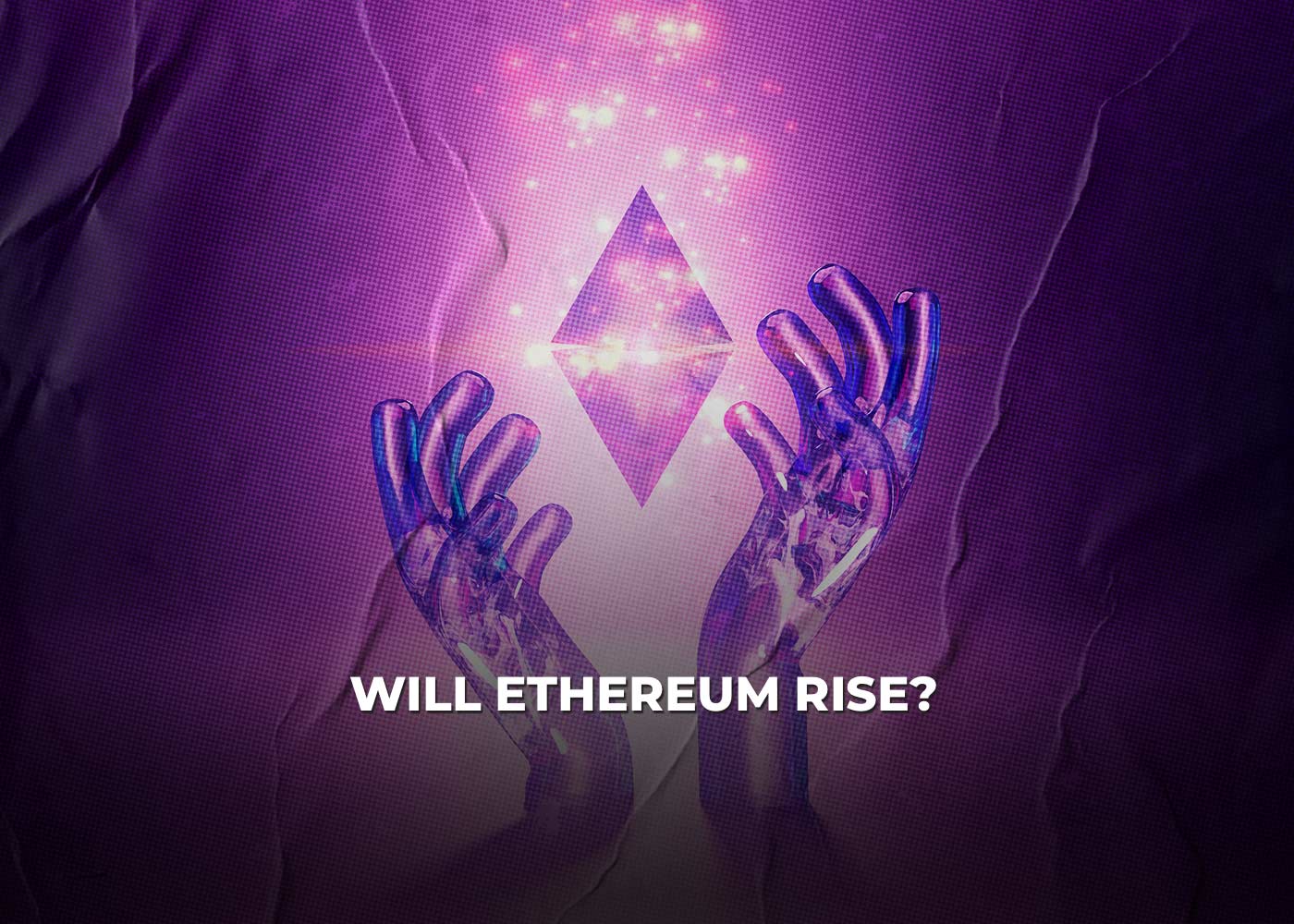 Will Ethereum Rise?