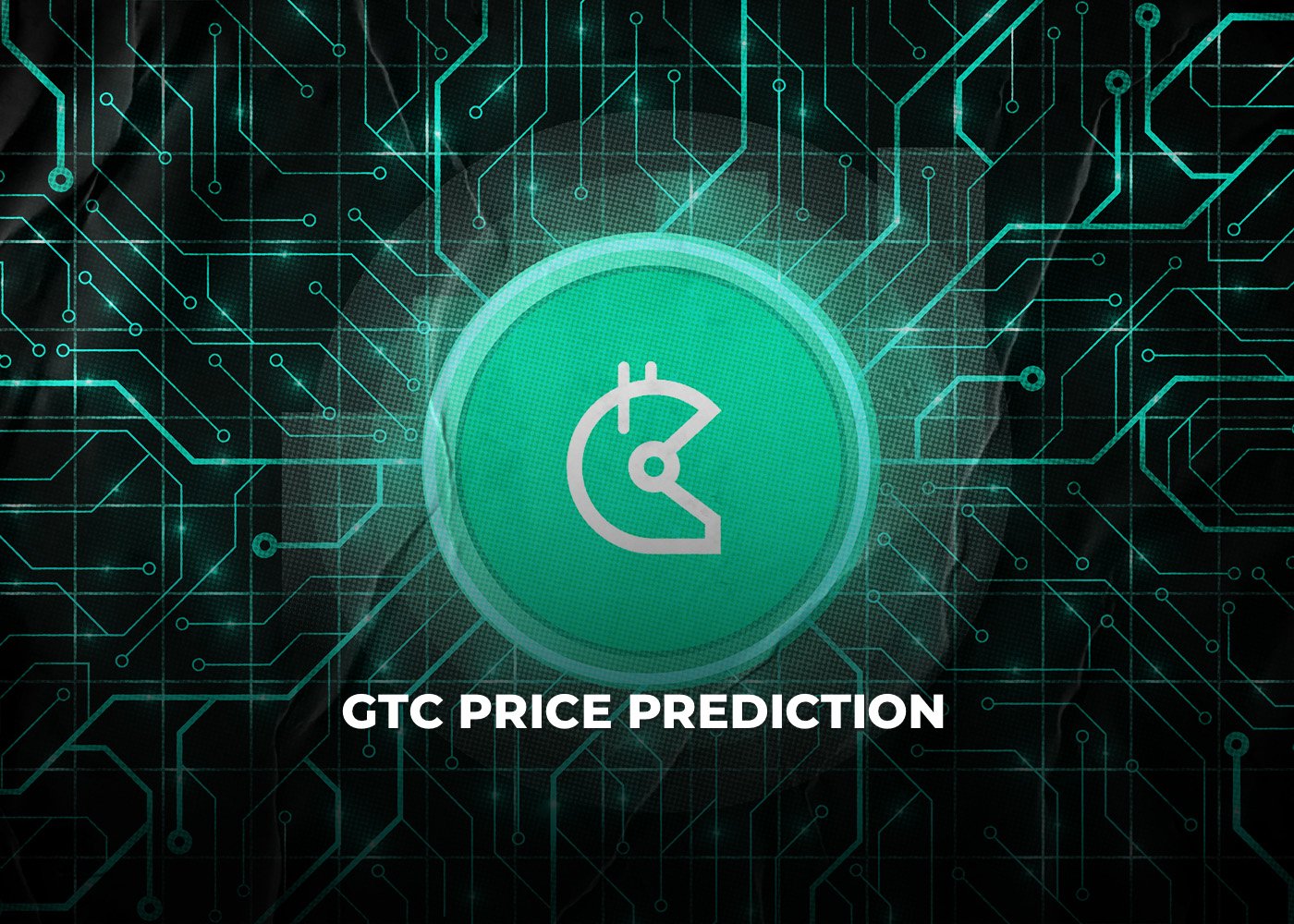 GTC Price Prediction