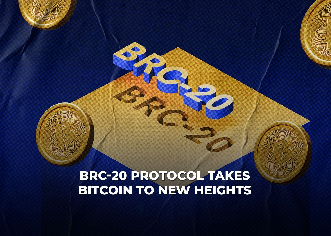 BRC-20 Protocol Takes Bitcoin to New Heights2