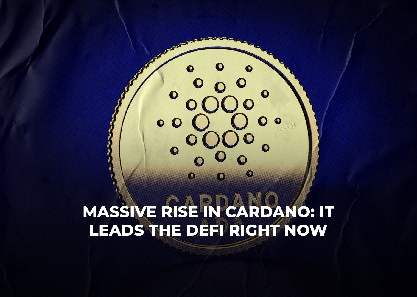 Massive-Rise-in-Cardano-It-Leads-the-DeFi-Right-Now