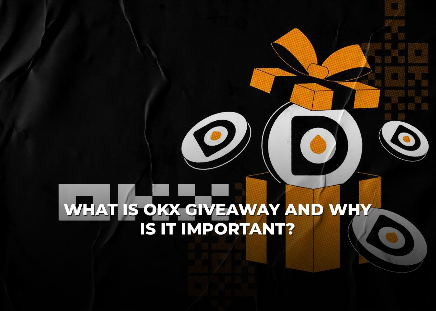 What is OKX giveaway And Why Is It Important?